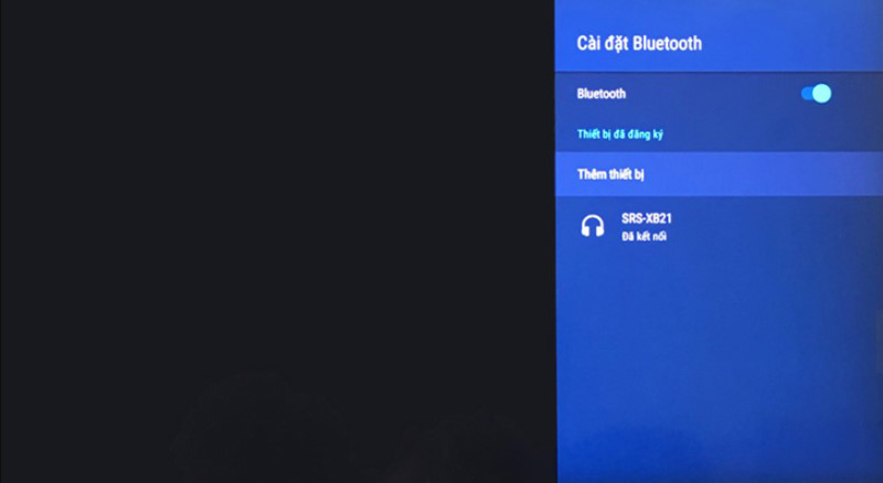 Kết nối bluetooth Sony với tivi Smart Kết nối bluetooth Sony với tivi Smart
