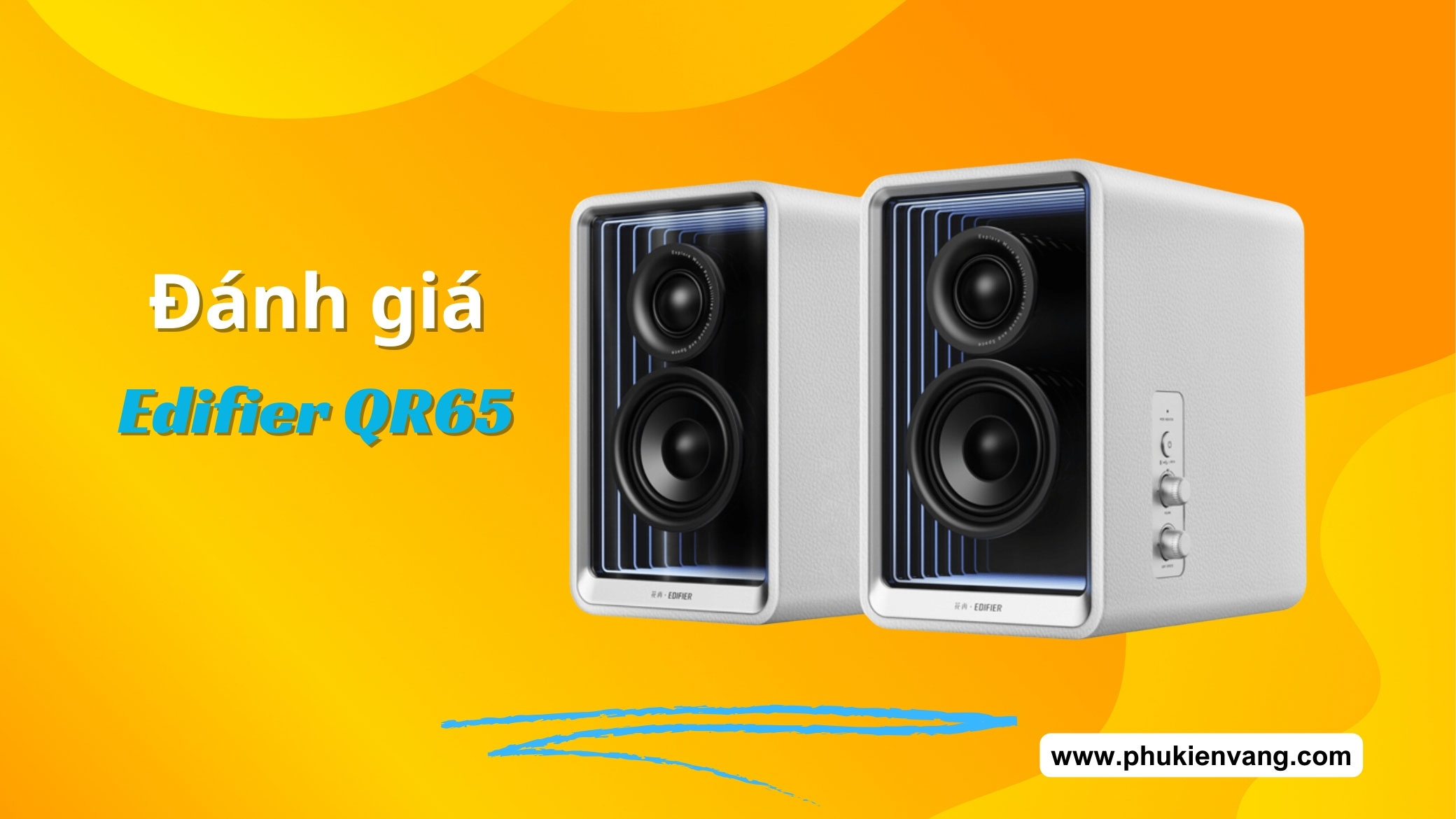 Loa Edifier QR65: Đánh giá chi tiết, âm thanh tuyệt vời, giá cả phải chăng